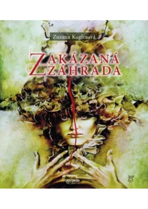 Zuzana Kuglerová - Zakázaná záhrada