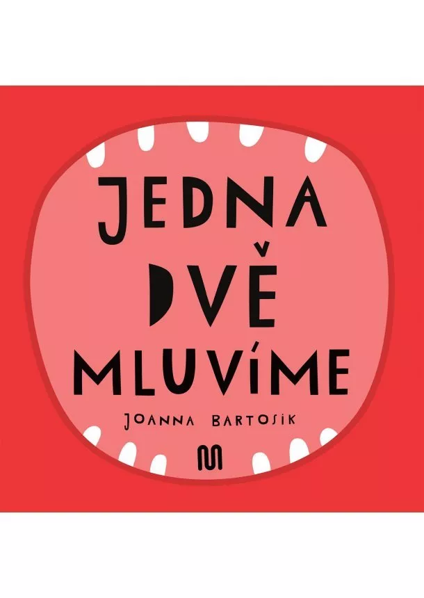 Joanna Bartosik - JEDNA, DVĚ - MLUVÍME