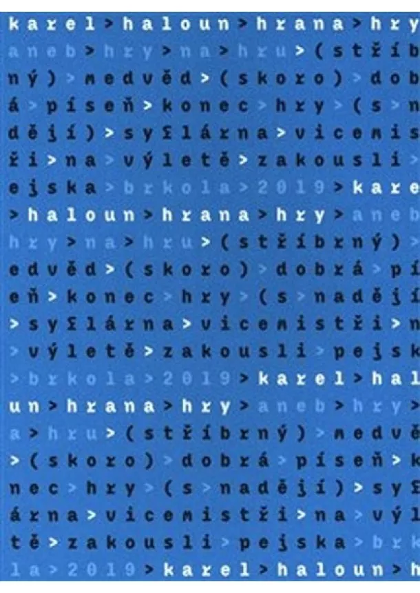 Karel Haloun - Hrana hry aneb Hry na hru