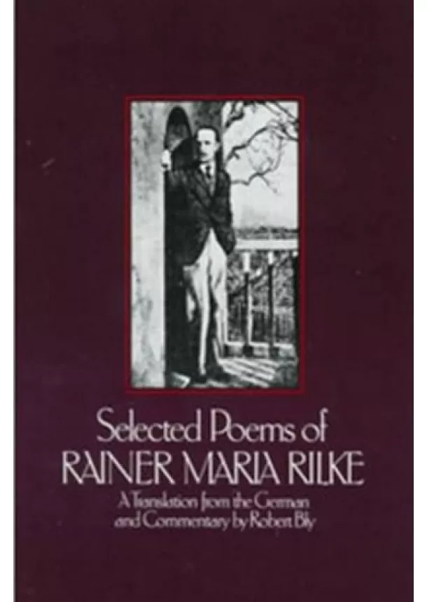 Rainer Maria Rilke - Selected Poems