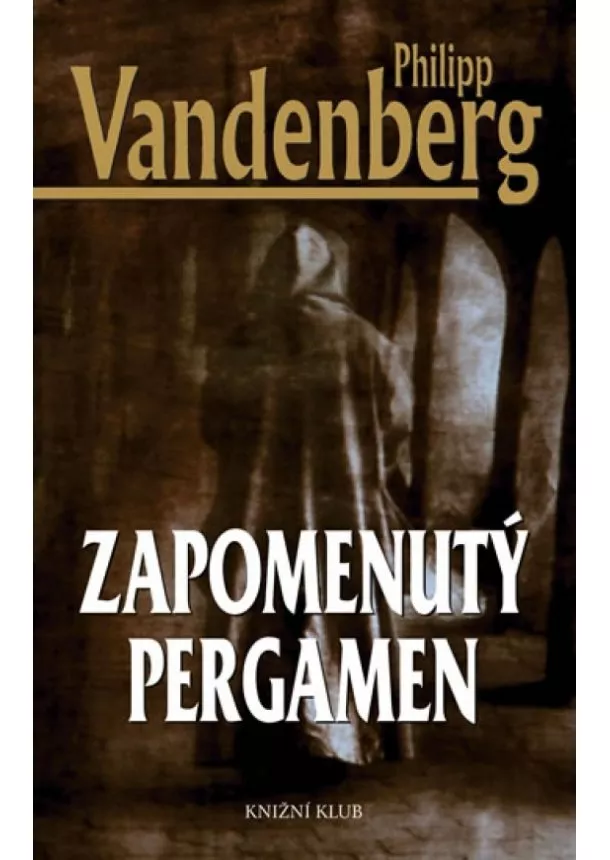 Philipp Vandenberg - Zapomenutý pergamen