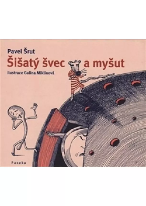 Pavel Šrut - Šišatý švec a myšut