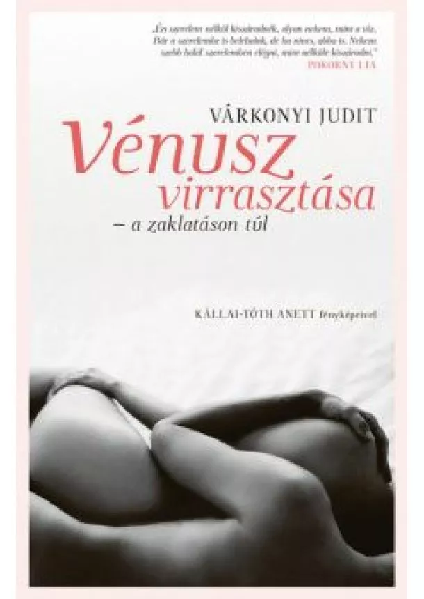 Várkonyi Judit - Vénusz virrasztása - a zaklatáson túl