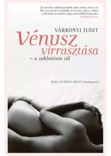 Vénusz virrasztása - a zaklatáson túl