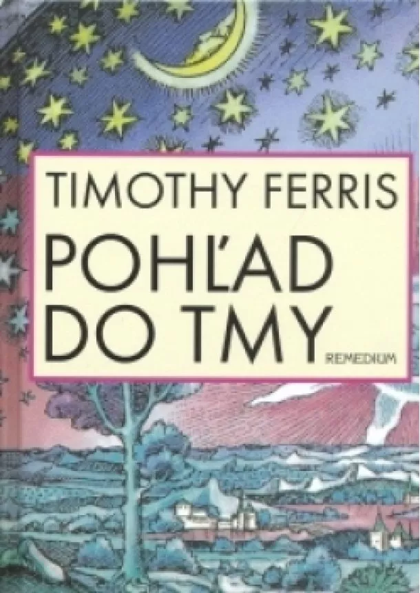 Timothy Ferris  - Pohľad do tmy