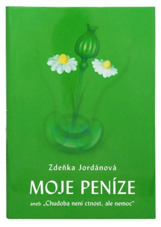 Zdeňka Jordánová - Moje peníze - aneb 