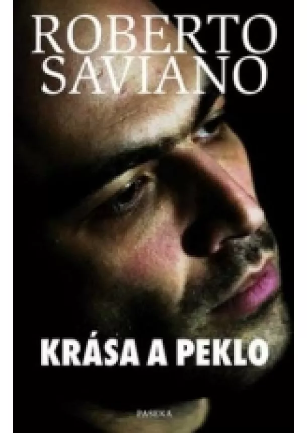 Roberto Saviano - Krása a peklo