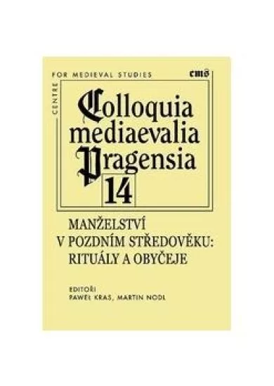 Manželství v pozdním středověku - Rituály a obyčeje