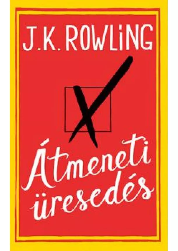 J. K. Rowling - Átmeneti üresedés