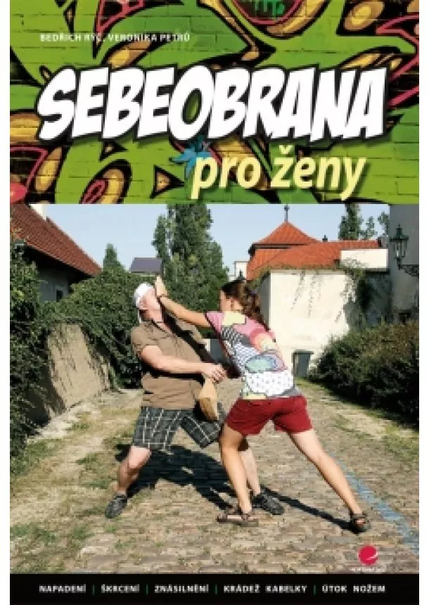 Rýč Bedřich, Petrů Veronika - Sebeobrana pro ženy