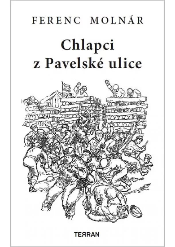 Ferenc Molnár - Chlapci z Pavelské ulice