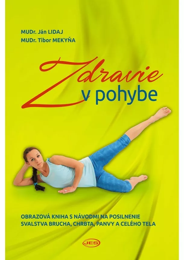 Ján Lidaj, Tibor Mekyňa - Zdravie v pohybe