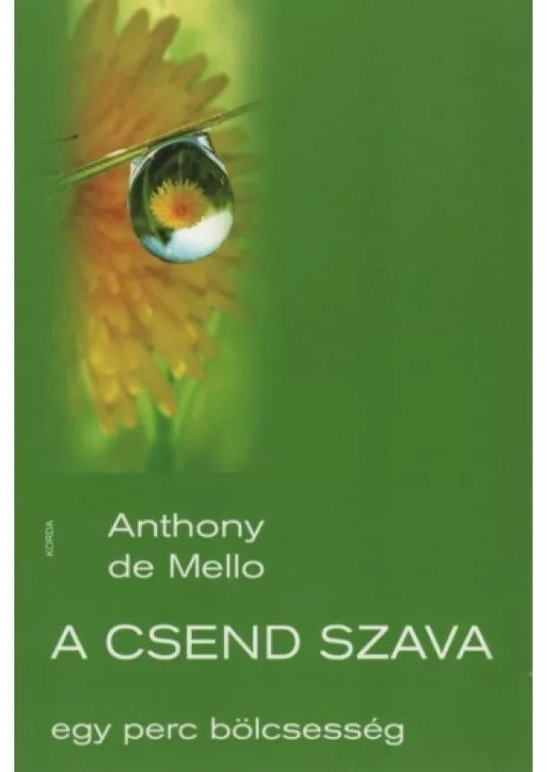 Anthony De Mello - A csend szava - egy perc bölcsesség (19. kiadás)