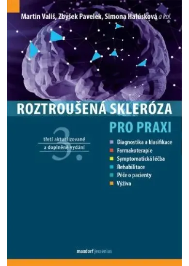 Roztroušená skleróza pro praxi (třetí, aktualizované a doplněné vydán