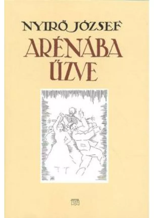 NYIRŐ JÓZSEF - ARÉNÁBA ŰZVE