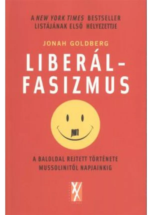 JONAH GOLDBERG - LIBERÁLFASIZMUS