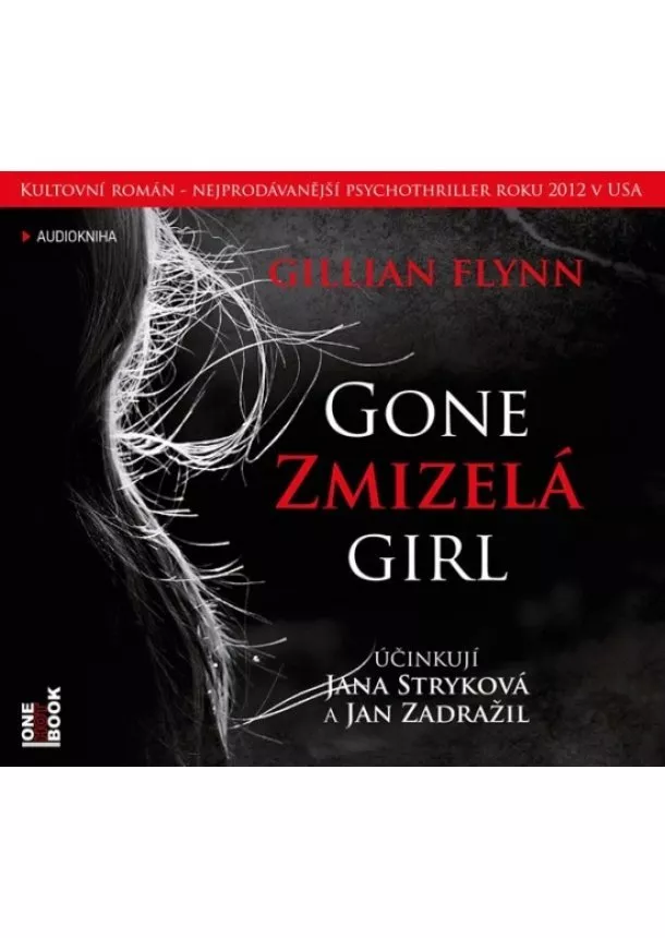 Gillian Flynnová - Zmizelá / Gone Girl - 2 CD (čte Jana Stryková, Jan Zadražil)