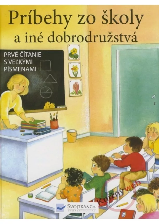 Kolektív - Príbehy zo školy a iné dobrodružstvá