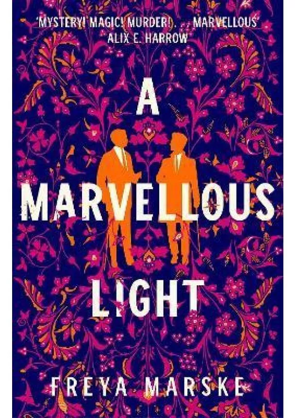 Freya Marske - A Marvellous Light