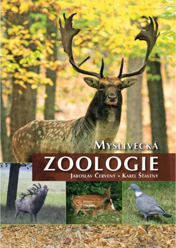 Jaroslav Červený, Karel Šťastný - Myslivecká zoologie