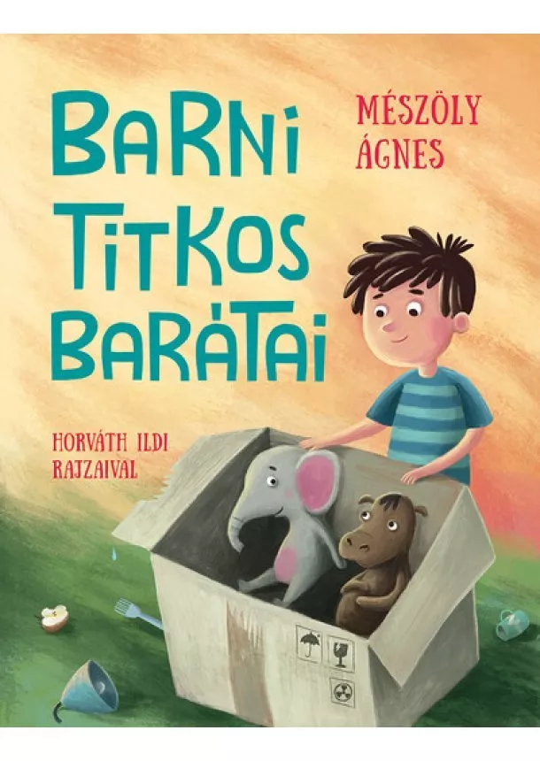 Mészöly Ágnes - Barni titkos barátai