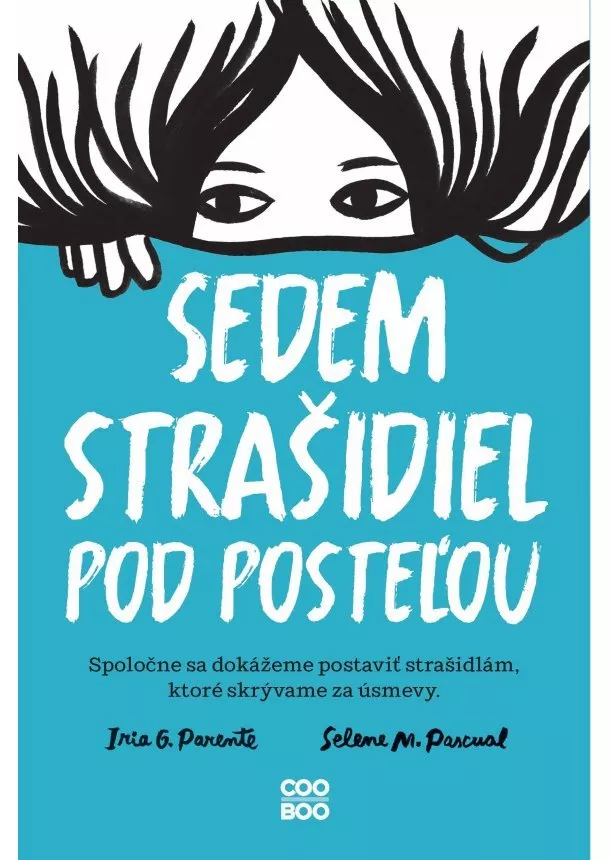 Iria G. Parente, Selene M. Pascual - Sedem strašidiel pod posteľou