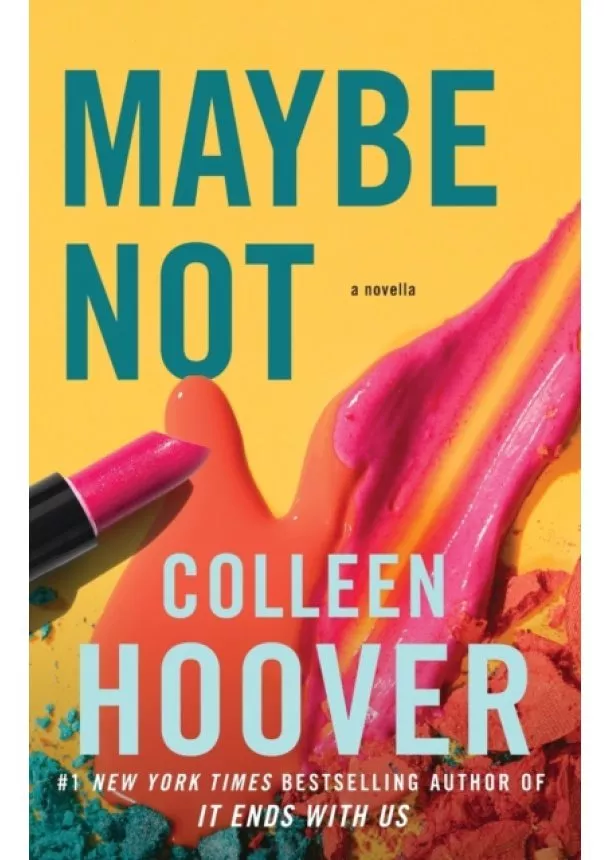 Colleen Hoover - Maybe Not