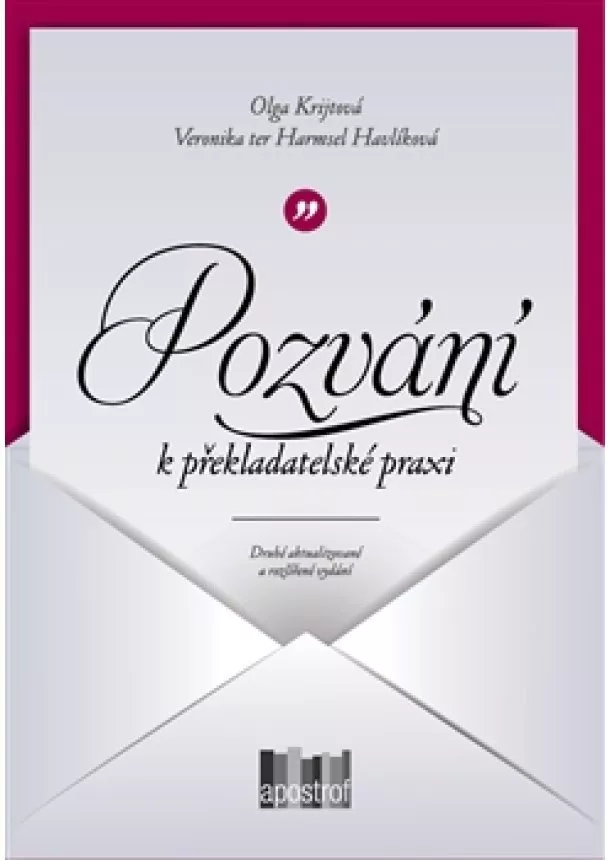 Veronika Havlíková, Olga Krijtová - Pozvání k překladatelské praxi - Kapitoly o překládání beletrie