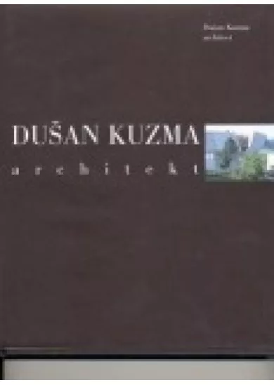 Dušan Kuzma - architekt