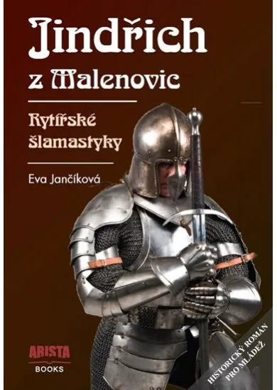 Jindřich z Malenovic - Rytířské šlamastyky