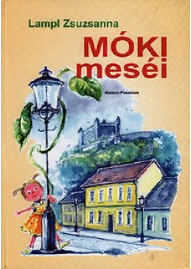 Lampl Zsuzsanna - Móki meséi 