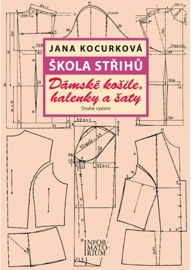 Jana Kocurková - Škola střihů - Dámské košile, halenky a šaty - Druhé vydání