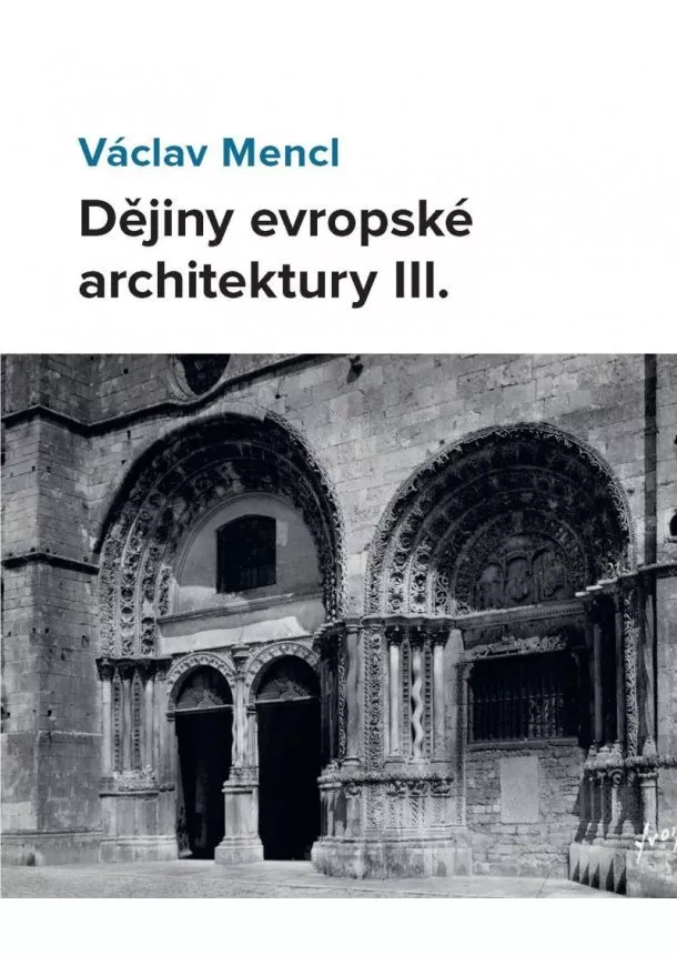 Václav Mencl  - Dějiny evropské architektury III.