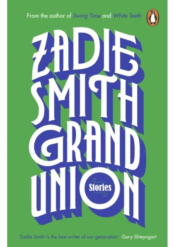 Zadie Smith - Grand Union