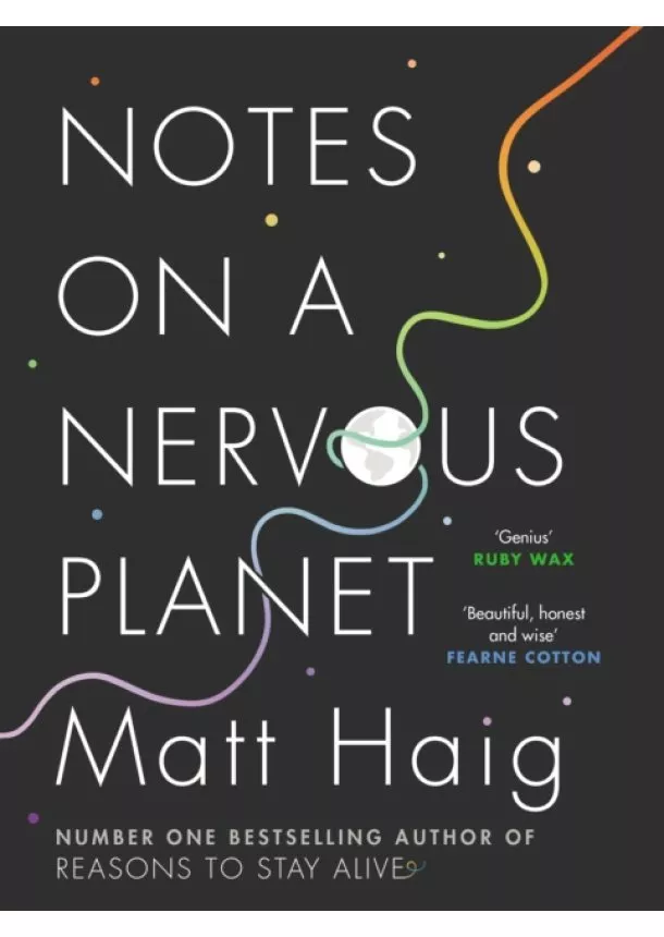 Matt Haig - Notes On A Nervous Planet