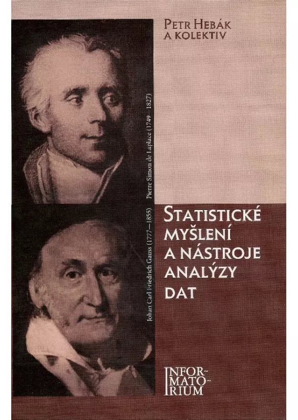 Petr Hebák, kolektív - Statistické myšlení a nástroje analýzy dat