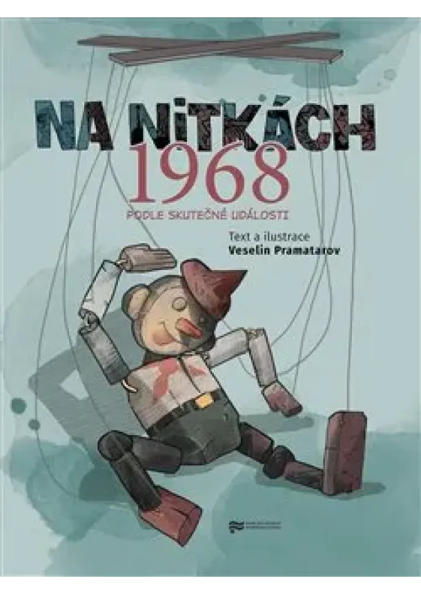 Veselin Pramatarov - Na nitkách 1968 - Podle skutečné události