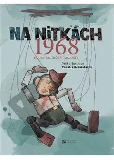 Na nitkách 1968 - Podle skutečné události