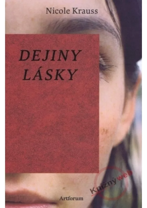 Nicole Krauss - Dejiny lásky 