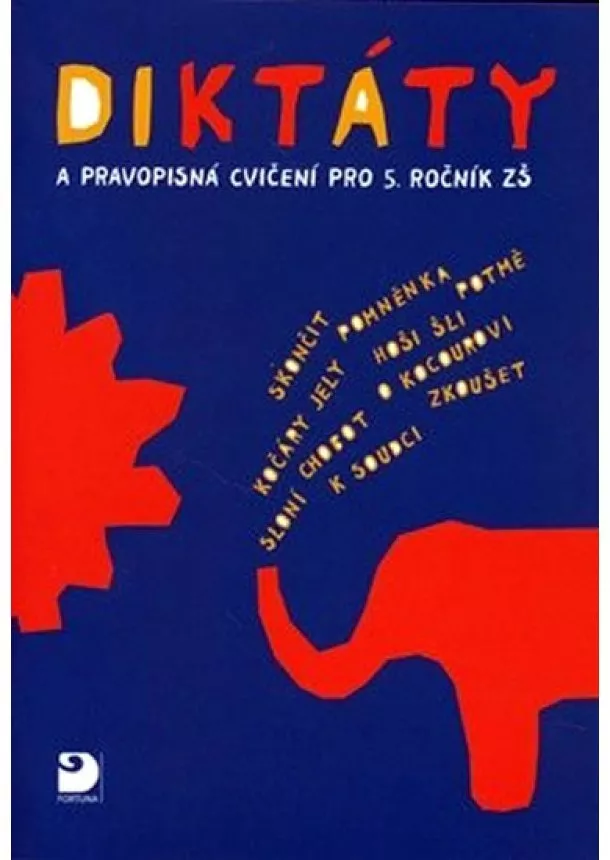 Ludmila Konopková - Diktáty a pravopisná cvičení pro 5. ročník ZŠ