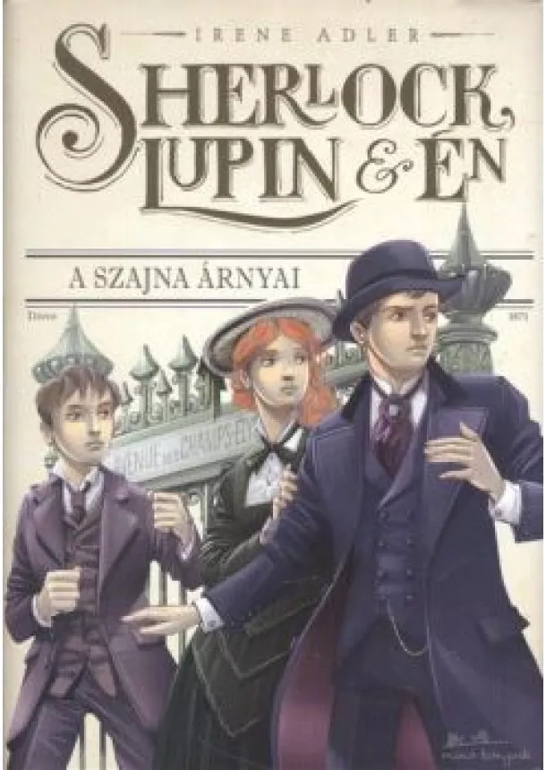 Irene M. Adler - Sherlock, Lupin és én 06. - A Szajna árnyai