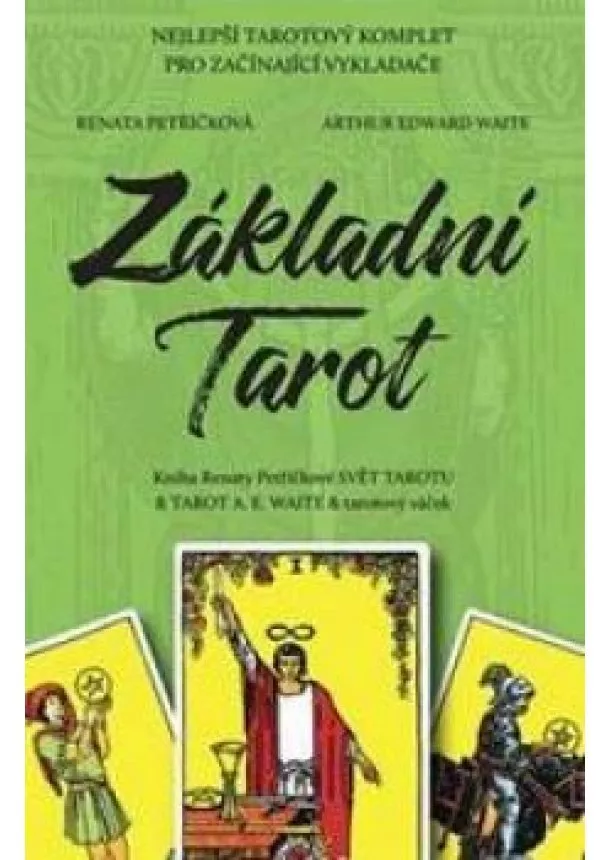 Renata Petříčková - Základní Tarot -  Nejlepší tarotový komplet pro začínající vykladače