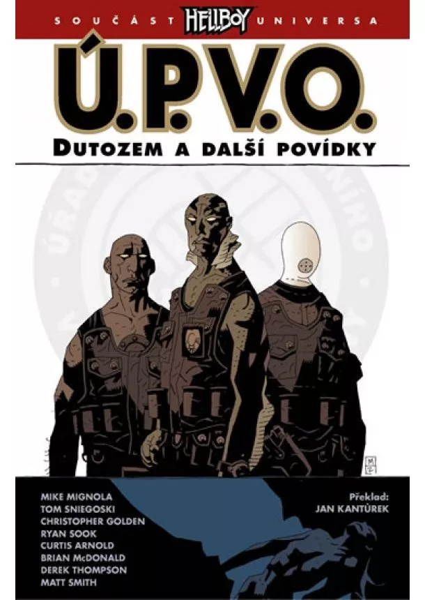 Mike Mignola, Christopher Golden - Ú.P.V.O. 1 - Dutozem a další povídky - 2.vydání