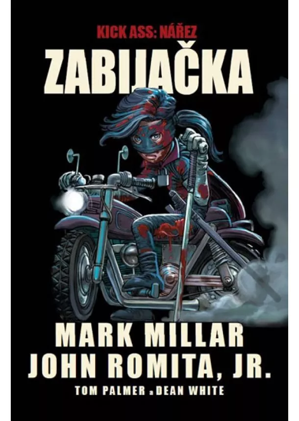 Mark Millar, John Romita, Jr. - Kick Ass - Nářez - Zabijačka