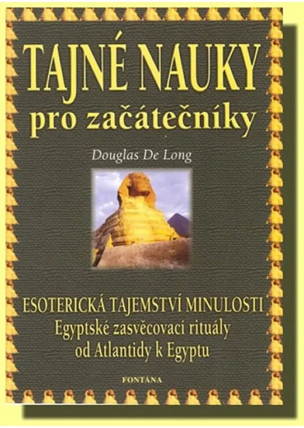 Douglas De Long - Tajné nauky pro začátečníky