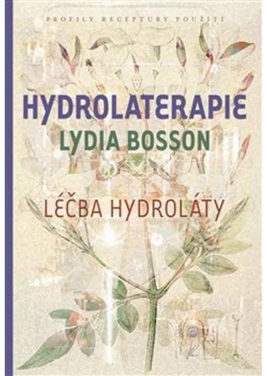 Hydrolaterapie - Léčba hydroláty