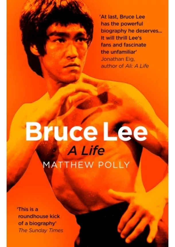 Matthew Polly - Bruce Lee