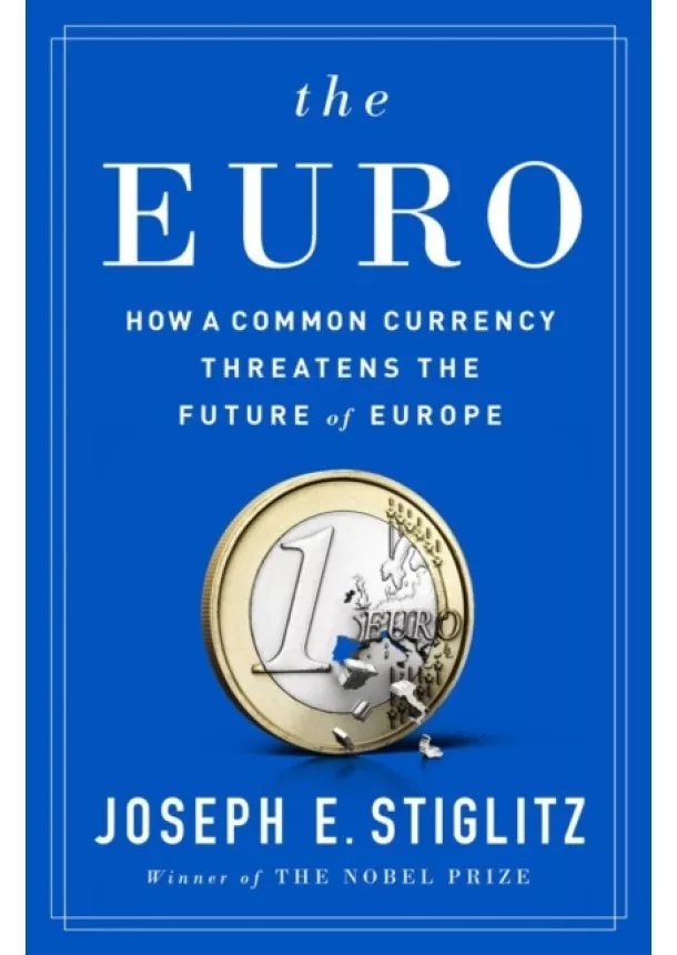 Joseph E. (Columbia University) Stiglitz - Euro