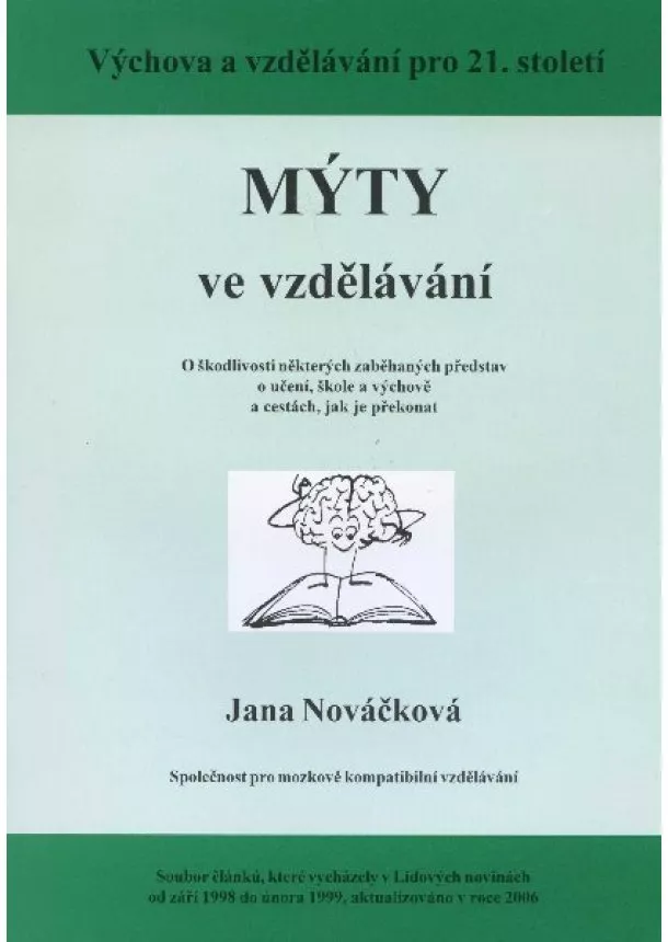 Jana Nováčková  - Mýty ve vzdělávání - Výchova a vzdělávání pro 21. století