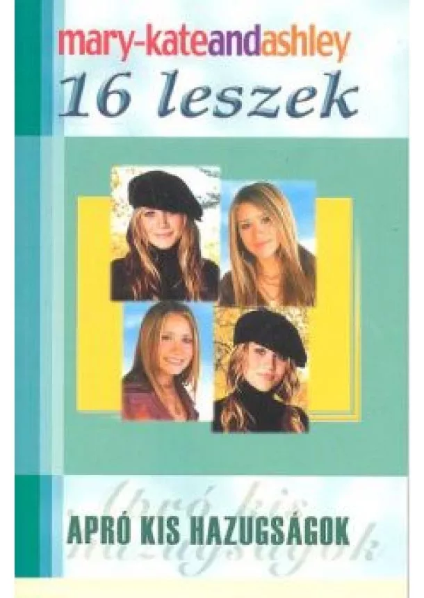 MARY-KATE OLSEN - ASHLEY OLSEN - 16 LESZEK